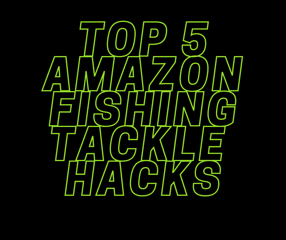 Dynamic image featuring five clever Amazon fishing tackle hacks, designed to optimize and enhance your fishing experiences.